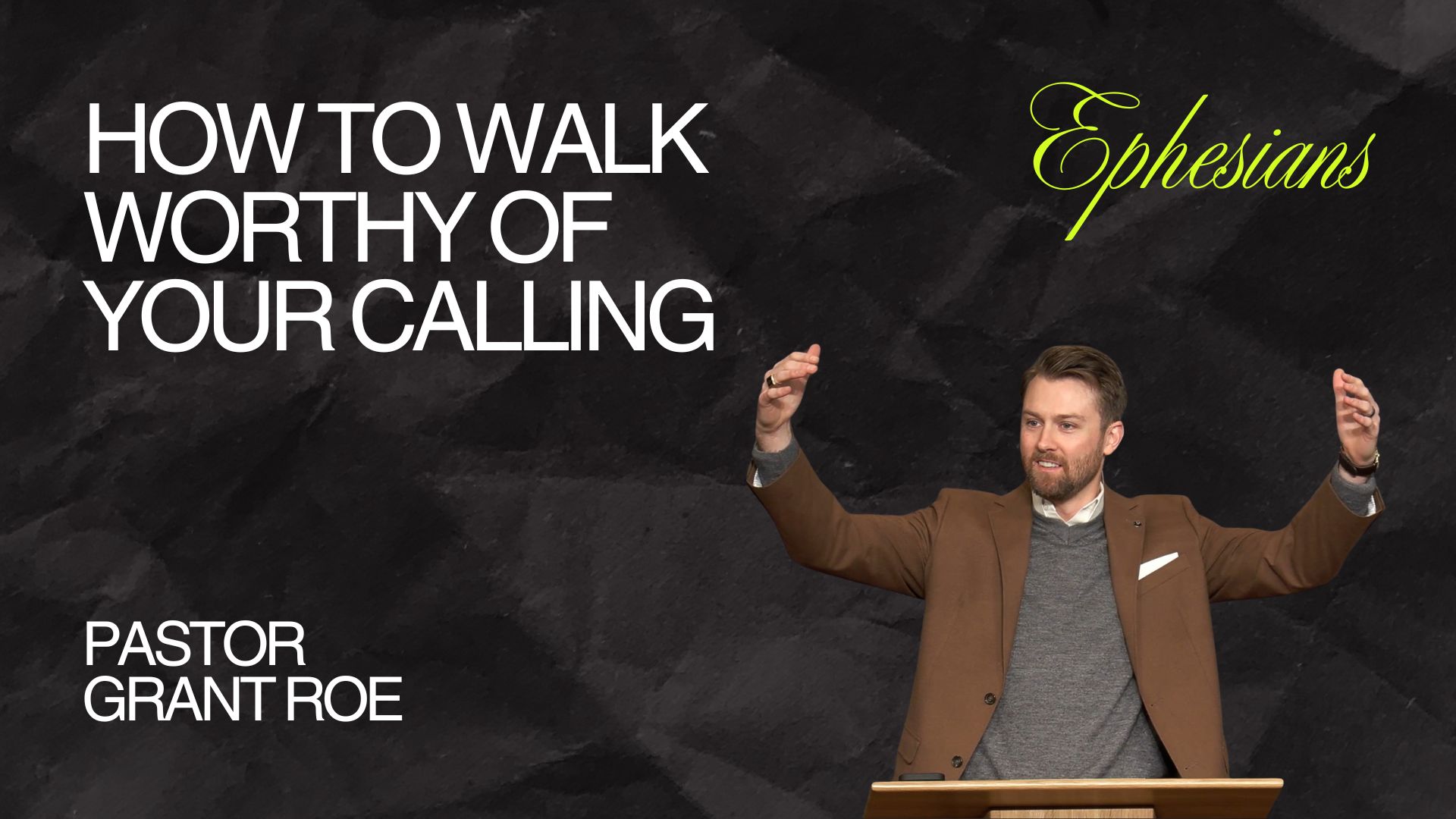 How to Walk Worthy of Your Calling