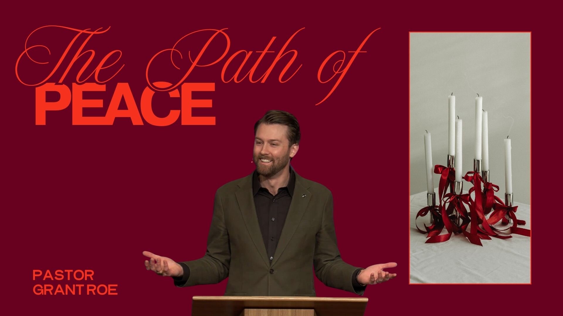 The Path of Peace | Pastor Grant Roe