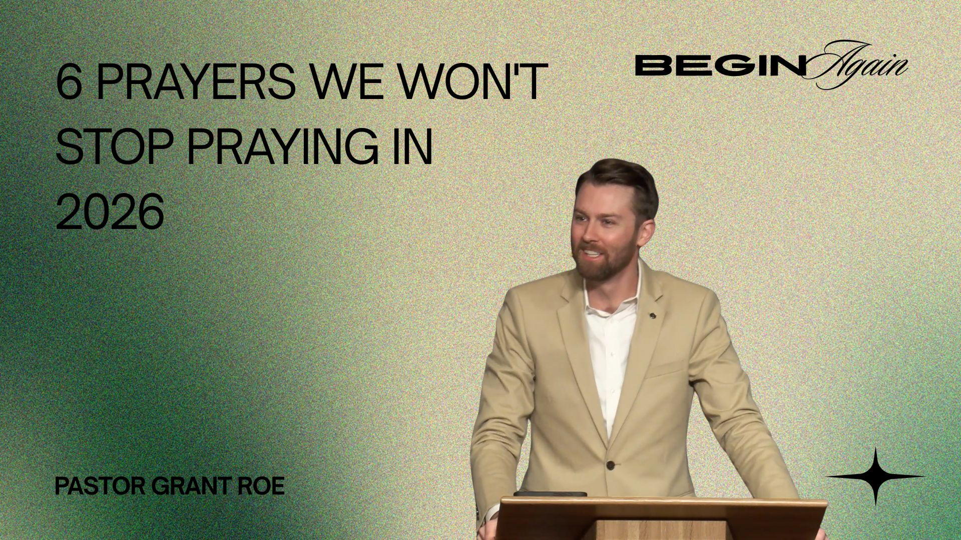 Six Prayers We Won’t Stop Praying in 2026